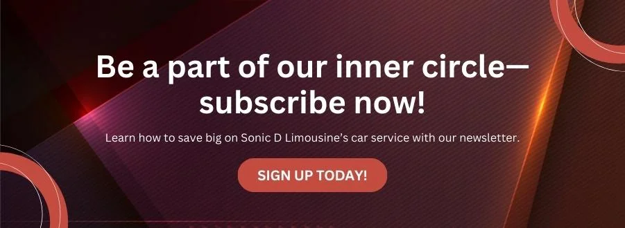 Sonic D Limousine Part of our inner circle subscribe now.