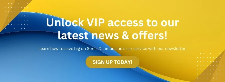 Sonic D Limousine Unlock vip access to our latest news & offers.
