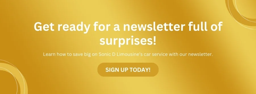 Sonic D Limousine Get ready for a newsletter full of surprises.