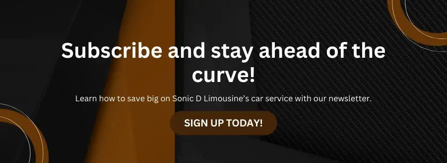 Sonic D Limousine Subscribe and stay ahead of the curve.